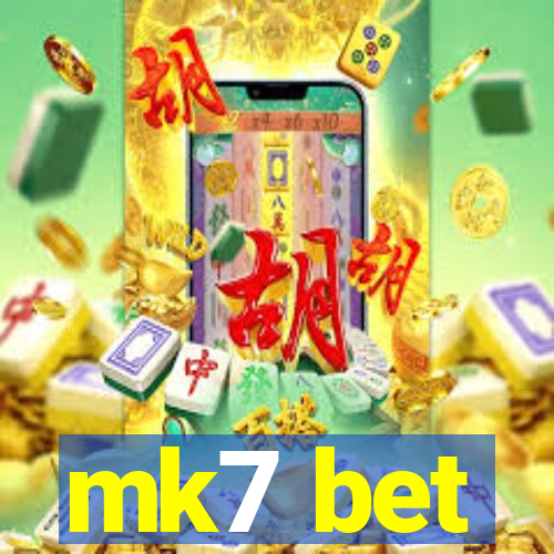 mk7 bet